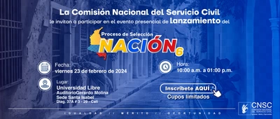 INVITACIÓN EVENTO DE LA CNSC -LANZAMIENTO DEL PROCESO DE SELECCIÓN NACIÓN 6